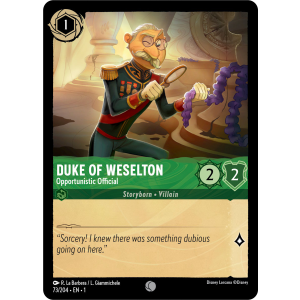 Duke Of Weselton - Opportunistic Official 73/204 Disney Lorcana TCG The First Chapter