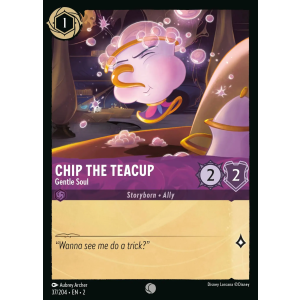 Chip The Teacup - Gentle Soul 37/204 Disney Lorcana TCG Rise of the Floodborn