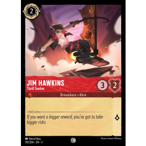 Jim Hawkins - Thrill Seeker 110/204 Disney Lorcana TCG Into the Inklands