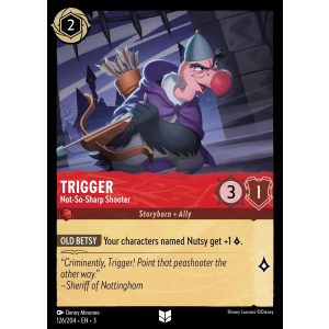 Trigger - Not-So-Sharp Shooter 126/204 Disney Lorcana TCG Into the Inklands