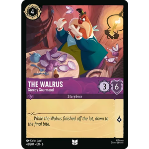 The Walrus - Greedy Gourmand 46/204 Disney Lorcana TCG Azurite Sea