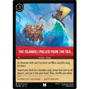 The Islands I Pulled From The Sea 130/204 Disney Lorcana TCG Azurite Sea