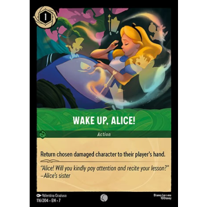 Wake Up, Alice! 116/204 Disney Lorcana TCG Archazia's Island