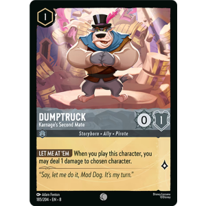 Dumptruck - Karnage's Second Mate 185/204 Disney Lorcana TCG Reign of Jafar