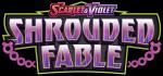 Pokémon Scarlet & Violet Shrouded Fable